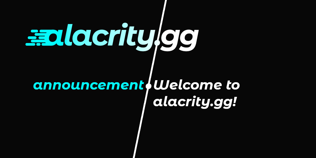 Welcome to alacrity.gg!